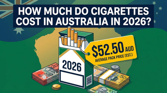 How Much Do Cigarettes Cost in Australia? (2026 Price Guide)